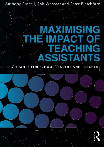 Beispielbild fr Maximising the Impact of Teaching Assistants: Guidance for school leaders and teachers zum Verkauf von WorldofBooks