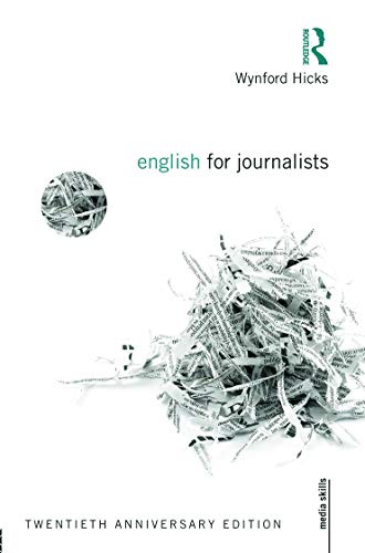 English for Journalists (Media Skills) (9780415661720) by Hicks, Wynford