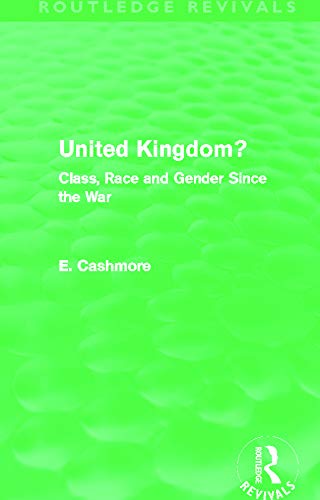 9780415661843: United Kingdom? (Routledge Revivals): Class, Race and Gender since the War