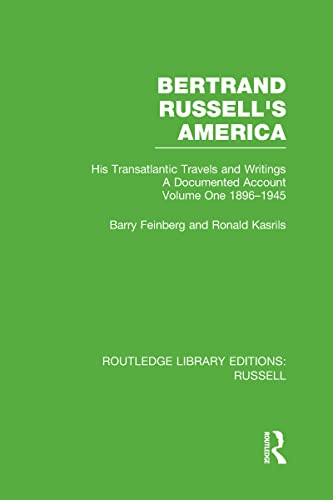 Stock image for Bertrand Russell's America: His Transatlantic Travels and Writings. Volume One 1896-1945 (Routledge Library Editions: Russell) for sale by Chiron Media