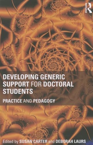 Beispielbild fr Developing Generic Support for Doctoral Students: Practice and pedagogy zum Verkauf von Blackwell's