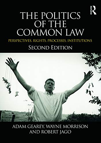 Beispielbild fr The Politics of the Common Law: Perspectives, Rights, Processes, Institutions zum Verkauf von WorldofBooks