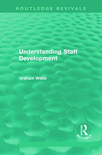 Imagen de archivo de Understanding Staff Development (Routledge Revivals) a la venta por Chiron Media