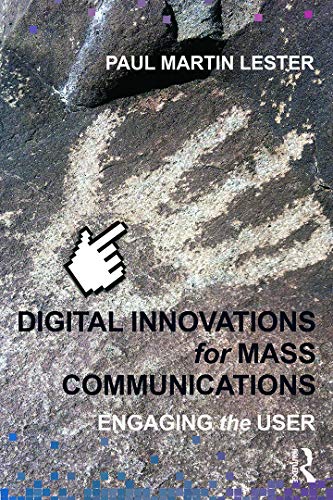 Beispielbild fr Digital Innovations for Mass Communications: Engaging the User zum Verkauf von Blackwell's