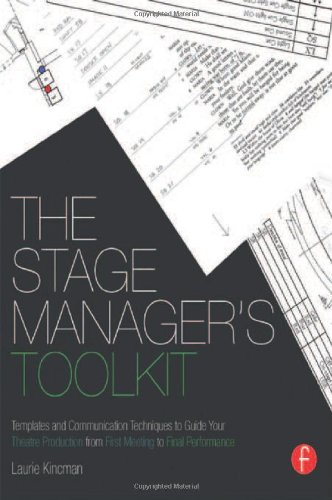9780415663199: The Stage Manager's Toolkit: Templates and Communication Techniques to Guide Your Theatre Production from First Meeting to Final Performance (The Focal Press Toolkit Series)