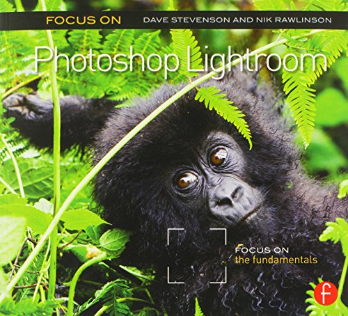 Stock image for Focus On Photoshop Lightroom: Focus on the Fundamentals (The Focus On Series) for sale by SecondSale
