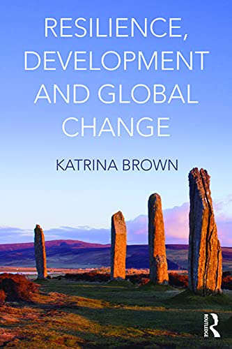 Resilience, Development and Global Change (9780415663472) by Brown, Katrina