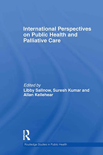 Stock image for International Perspectives on Public Health and Palliative Care (Routledge Studies in Public Health) for sale by Anybook.com