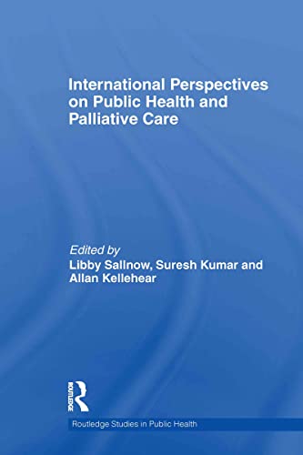 9780415663502: International Perspectives on Public Health and Palliative Care (Routledge Studies in Public Health)