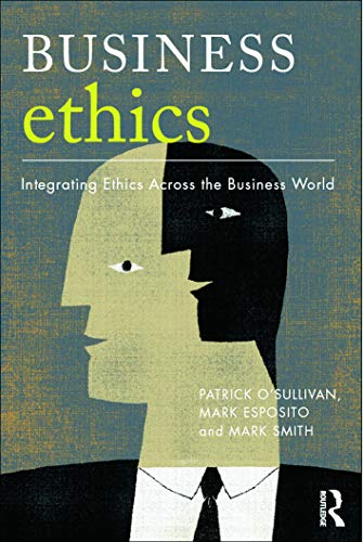 Beispielbild fr Business Ethics: A Critical Approach: Integrating Ethics Across the Business World zum Verkauf von AwesomeBooks