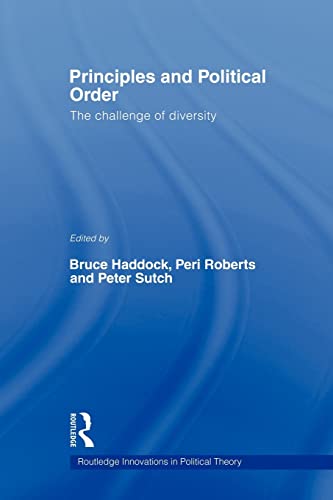 Stock image for Principles and Political Order: The Challenge of Diversity for sale by Revaluation Books