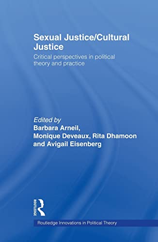 Imagen de archivo de Sexual Justice / Cultural Justice: Critical Perspectives in Political Theory and Practice a la venta por Revaluation Books