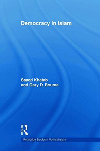 9780415664165: Democracy In Islam (Routledge Studies in Political Islam)