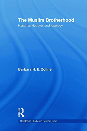 Beispielbild fr The Muslim Brotherhood: Hasan al-Hudaybi and ideology (Routledge Studies in Political Islam) zum Verkauf von WorldofBooks