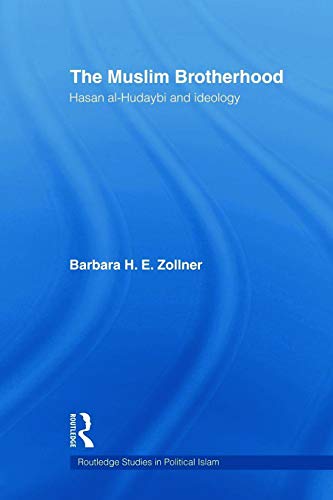 The Muslim Brotherhood (Routledge Studies in Political Islam) (9780415664172) by Zollner, Barbara