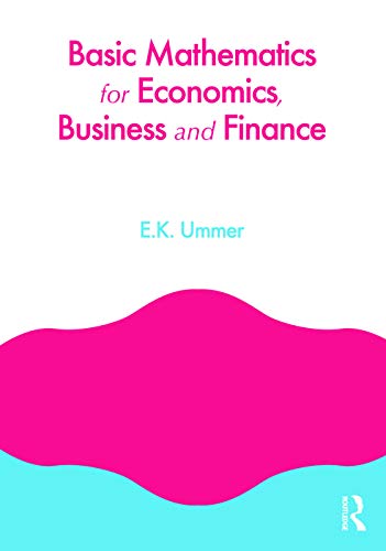 9780415664202: Basic Mathematics for Economics, Business and Finance