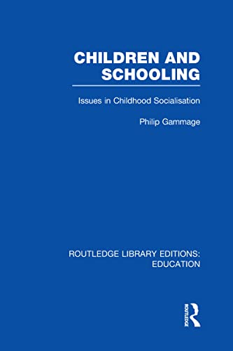 9780415664318: Children and Schooling