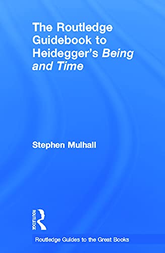 9780415664424: The Routledge Guidebook to Heidegger's Being and Time (The Routledge Guides to the Great Books)