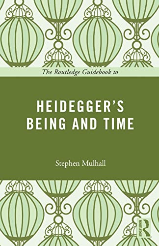 Beispielbild fr The Routledge Guidebook to Heidegger's Being and Time (The Routledge Guides to the Great Books) zum Verkauf von WorldofBooks