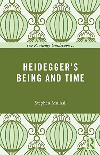 Imagen de archivo de The Routledge Guidebook to Heidegger's Being and Time (The Routledge Guides to the Great Books) a la venta por WorldofBooks