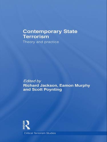 Stock image for Contemporary State Terrorism: Theory and Practice (Routledge Critical Terrorism Studies) for sale by WorldofBooks