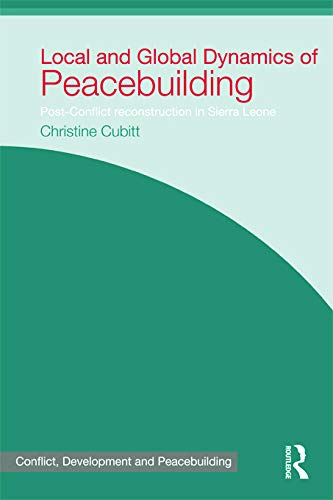 Beispielbild fr Local and Global Dynamics of Peacebuilding zum Verkauf von Blackwell's
