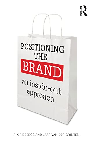 Imagen de archivo de Positioning the Brand : An Inside-Out Approach a la venta por Blackwell's
