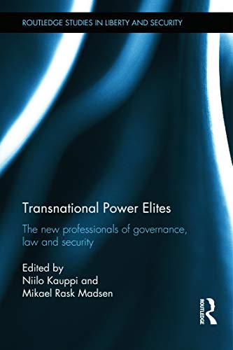 Stock image for Transnational Power Elites: The New Professionals of Governance, Law and Security (Routledge Studies in Liberty and Security) for sale by Chiron Media