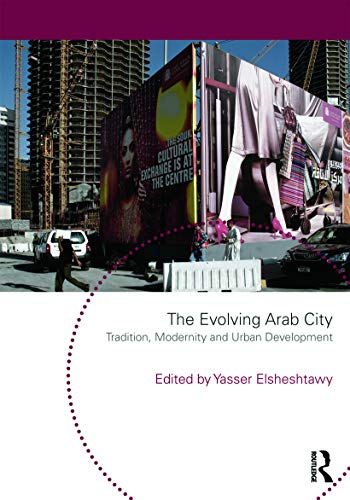 Stock image for The Evolving Arab City for sale by Blackwell's