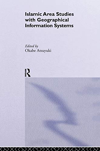 Beispielbild fr Islamic Area Studies with Geographical Information Systems zum Verkauf von Blackwell's