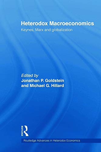 Beispielbild fr Heterodox Macroeconomics : Keynes, Marx and globalization zum Verkauf von Blackwell's