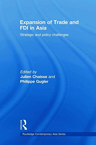 Imagen de archivo de Expansion of Trade and FDI in Asia : Strategic and Policy Challenges a la venta por Blackwell's