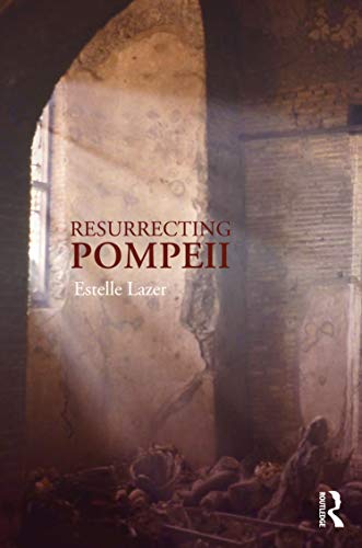 Stock image for Resurrecting Pompeii for sale by Blackwell's