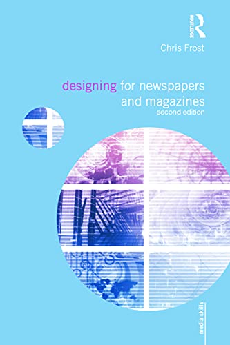 Imagen de archivo de Designing for Newspapers and Magazines (Media Skills) a la venta por Chiron Media