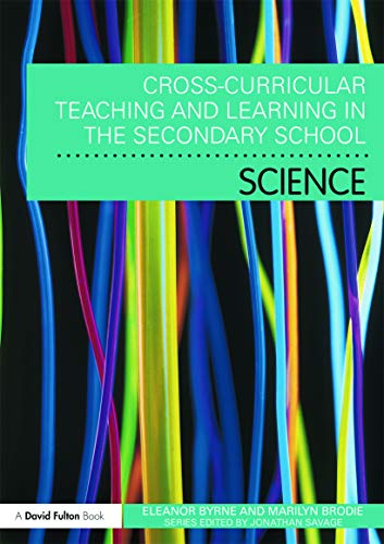Stock image for Cross Curricular Teaching and Learning in the Secondary School. . . Science for sale by WorldofBooks
