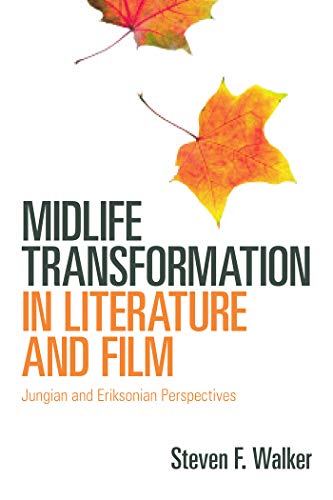 9780415666992: Midlife Transformation in Literature and Film: Jungian and Eriksonian Perspectives