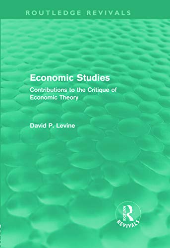 Imagen de archivo de Economic Studies (Routledge Revivals): Contributions to the Critique of Economic Theory a la venta por Chiron Media