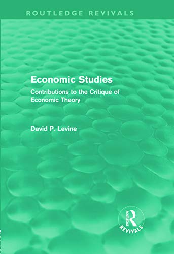 Stock image for Economic Studies (Routledge Revivals): Contributions to the Critique of Economic Theory for sale by Chiron Media