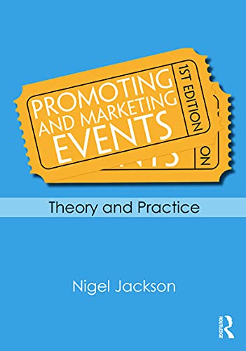 9780415667333: Promoting and Marketing Events: Theory and Practice