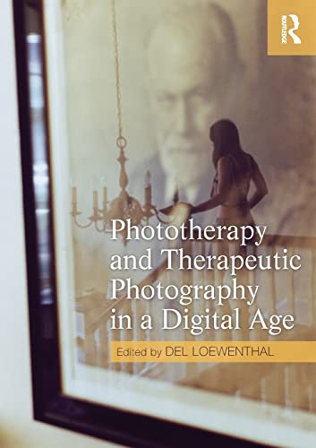 9780415667364: Phototherapy and Therapeutic Photography in a Digital Age