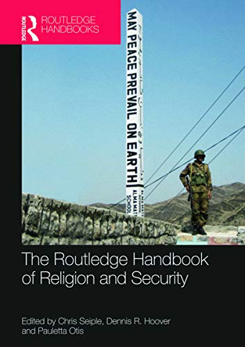 Beispielbild fr The Routledge Handbook of Religion and Security (Routledge Handbooks) zum Verkauf von Holt Art Books