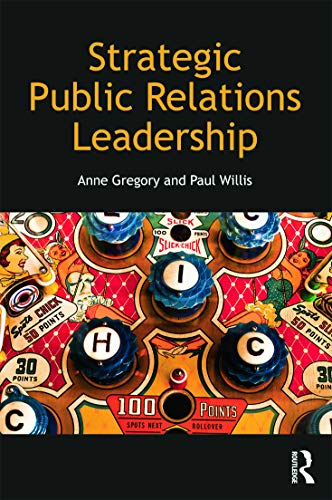 Strategic Public Relations Leadership (9780415667951) by Gregory, Anne; Willis, Paul
