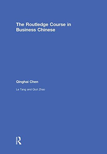 9780415668026: The Routledge Course in Business Chinese