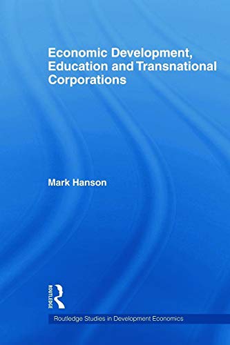 9780415668279: Economic Development, Education and Transnational Corporations (Routledge Studies in Development Economics)
