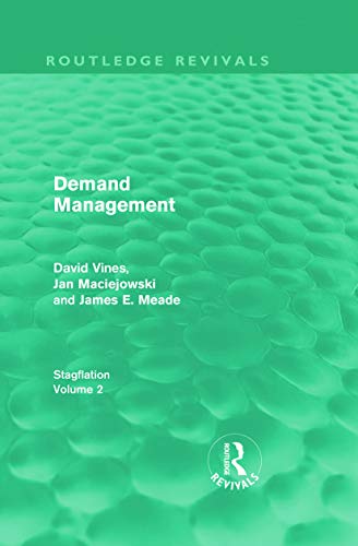 Imagen de archivo de Demand Management (Routledge Revivals): Stagflation - Volume 2 a la venta por Chiron Media