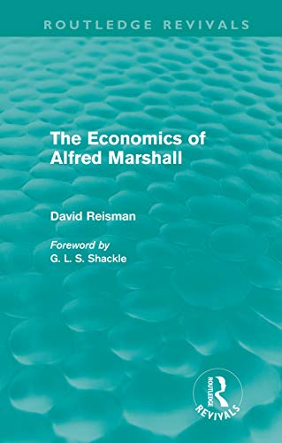 Stock image for The Economics of Alfred Marshall (Routledge Revivals) for sale by Chiron Media