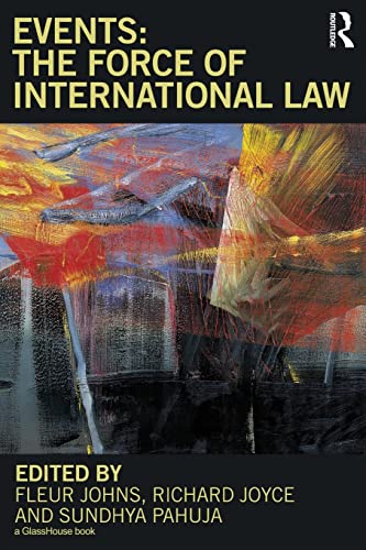 Beispielbild fr Events: The Force of International Law zum Verkauf von Revaluation Books