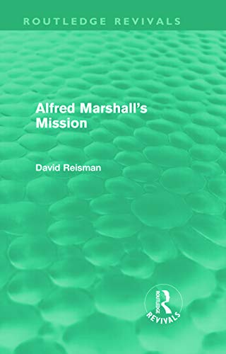 Stock image for Alfred Marshall's Mission (Routledge Revivals) for sale by Chiron Media