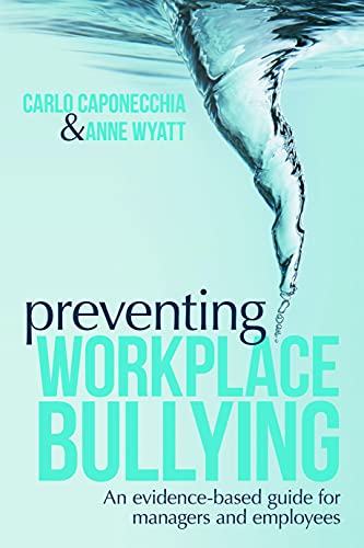 Imagen de archivo de Preventing Workplace Bullying: An Evidence-Based Guide for Managers and Employees a la venta por Chiron Media