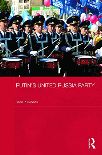 Beispielbild fr Putin's United Russia Party (BASEES/Routledge Series on Russian and East European Studies) zum Verkauf von Chiron Media
